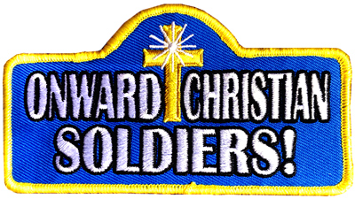 Onward Christian Soldiers Patch